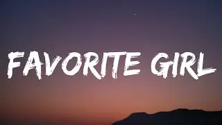 Justin Bieber - Favorite Girl (Lyrics)