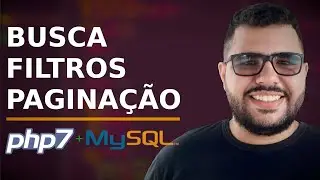 Busca, filtros e paginação: continuando nosso CRUD com PHP orientado a objetos e MySQL