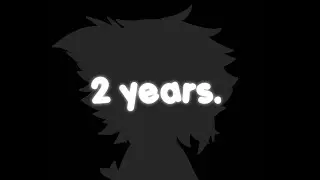 2 years.