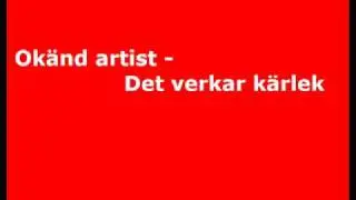 Okänd artist - Det verkar kärlek