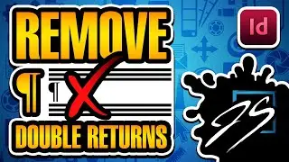 REMOVE Double Returns in InDesign!