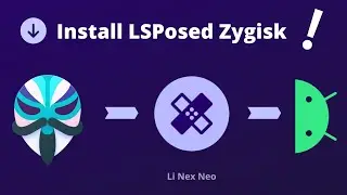 Zygisk LSposed - How to install LSPosed Zygisk in Android 12: LSPosed Magisk Modules 