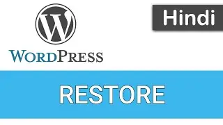 WordPress Tutorials in Hindi - 53 - RESTORE