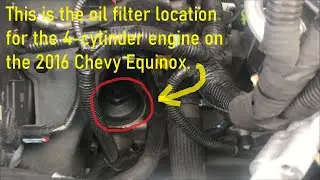 2016 Chevy Equinox Oil Filter Location (4 cylinder)