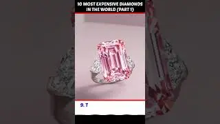 Top 10 Most Expensive Diamonds in The World - Part 1