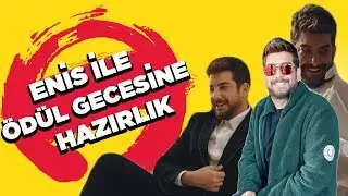 Enis ile Ödül Gecesine Hazırlık - Vlog #4