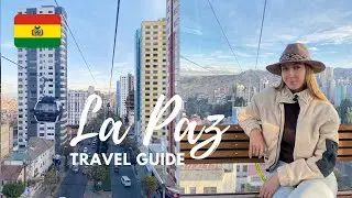 La Paz Travel Guide | Bolivia 🇧🇴