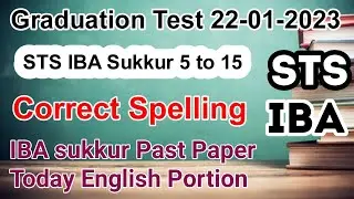 Graduation Test 22 January 2023 STS IBA 5 to 15 paper spell check correct spelling