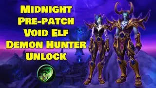 Midnight Pre-Patch: Void Elf DH Unlock Quests