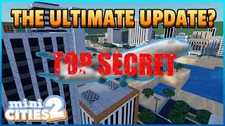 I UNCOVERED THE NEXT MINI CITIES 2 UPDATE...
