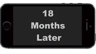 iPhone 5s - 18 Months Later