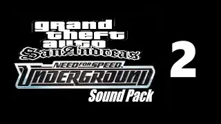 GTA San Andreas- NFS Underground Sound Pack 2