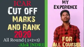 ICAR 2020 UG CutOff Marks And Rank of all councelling round in 2020 for all degrees|| must video