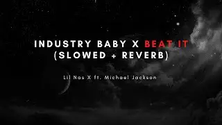 Lil Nas X ft. Michael Jackson - Industry Baby X Beat It (Mashup)