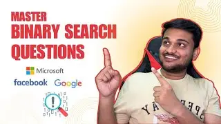Binary Search Interview Question Patterns | Beginner to Advanced | Coding Interviews