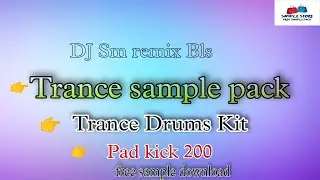 Trance sample pack | Trance drum kit pack Free Download | pad kick pack