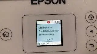 Fix Epson EcoTank Error E02: 100016 Scanner Error for details see your documentation.