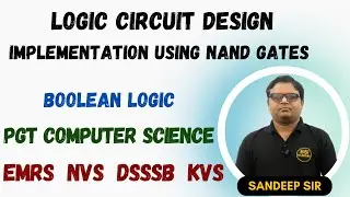 Logic Circuit Design from Boolean Expression using Only NAND Gates with Solved Examples