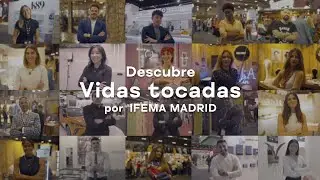 IFEMA MADRID marca la diferencia I Vidas tocadas