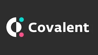 Covalent - миллиард возможностей, один API | Обзор проекта
