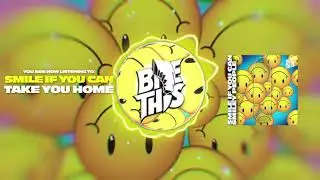 SMILE If You Can - Take You Home