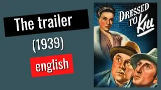 Dressed to Kill - 1946 - trailer