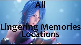 Kingdom Hearts 0.2 [KH2.8] - All Lingering Memories Locations