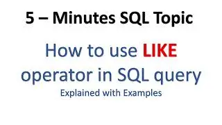 How to use LIKE Operator in SQL |  SQL interview questions #sqllikeoperator