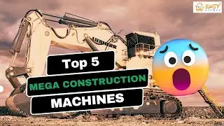 TOP 5 MEGA CONSTRUCTION MACHINES | EASY NIRMAN #construction #machines #top5