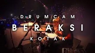 Bounty Ramdhan - Beraksi - KOTAK (drumcam)