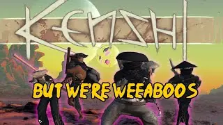 Kenshi but we form an odd weeaboo clan
