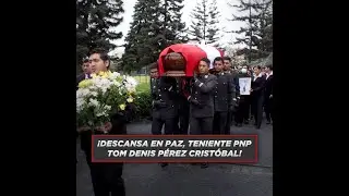 Descansa en paz, teniente PNP Tom Denis Pérez Cristobal