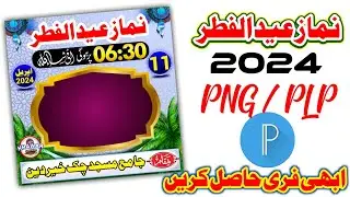 Eid Namaz 2024 | How to make Eid Namaz time poster on PixelLab 2024