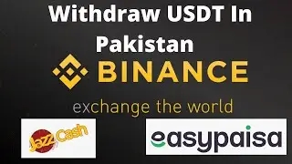 How To Withdraw Money From Binance | Withdraw From Binance in Pakistan  Easypaisa And JazzCash