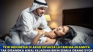 VIRAL‼️TKW Indonesia Dipaksa Layani Nafsu Majikan, Awal Kejadian Bikin Syok