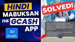 How to Fix GCash App Error: The device you are using has settings that are not secure.