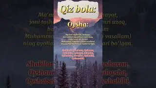 Ismlar Manosi - OYSHA✅️ 