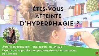 Etes vous atteinte d'hyperphagie ?