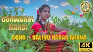 HALING HARAO AKANA | Singer:-Burulukui Mandi | BURU BAHA PRODUCTION