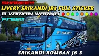 SHARE‼️ LIVERY FULL STICKER SRIKANDI ROMBAK JB3‼️FREE‼️