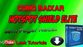 Como Baixar Hotspot Shield Elite 2017