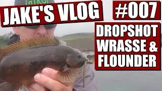 Jake's Vlog #007 - Dropshot Fishing for Wrasse and Flounder