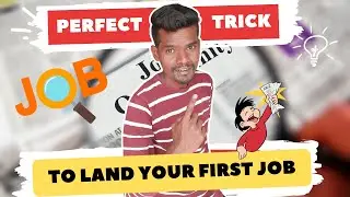 🔥 Perfect Trick To Get Your First Job Quickly.
