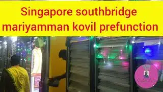 Singapore southbridge mariyamman kovil Firewalk prefunction.
