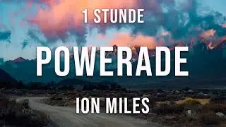 ION MILES - POWERADE - 1 Stunde