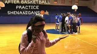 AFTER BASKETBALL PRACTICE SHENANIGANS (vlog)