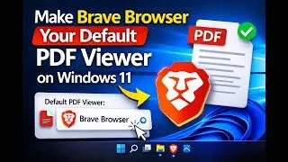 How to Make Brave Browser Your Default PDF Viewer on Windows 11 | GearUpWindows Tutorial