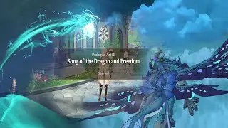 Genshin Impact - Song of the Dragon and Freedom