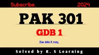Pak301 GDB1 SOLUTION 2024-pak301 gdb solution 100%correct solution /