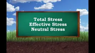 Effective Stress, Total Stress, Pore water pressure